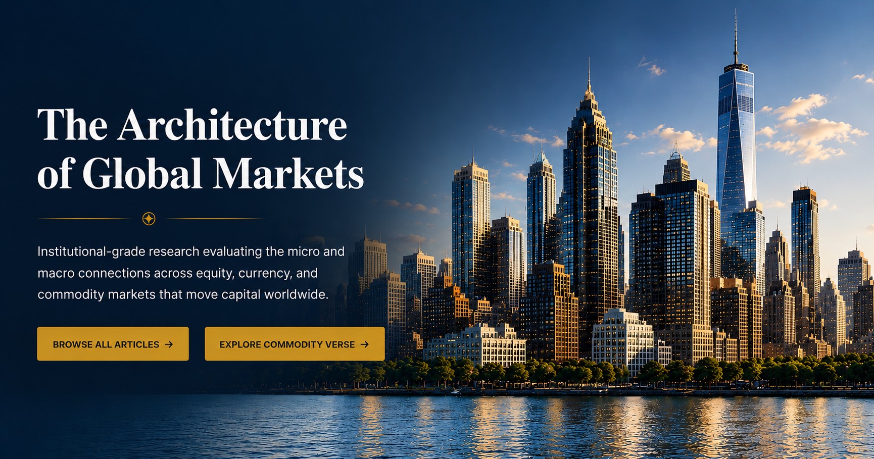 The Architecture of Global Markets — Institutional-grade research evaluating the micro and macro connections across equity, currency, and commodity markets that move capital worldwide.